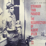 Stranger Than Paradise And The Resurrection Of Albert Ayler (Music From The Original Scores)