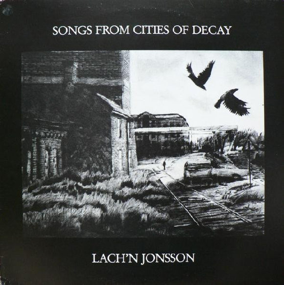 Songs From Cities Of Decay