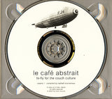 Le Café Abstrait Volume 1 - Hi-Fly For The Couch Culture