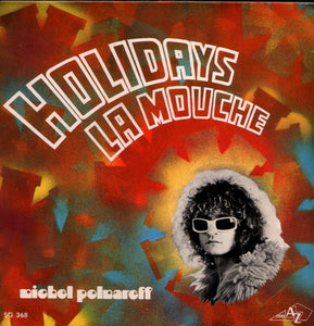 Holidays / La Mouche