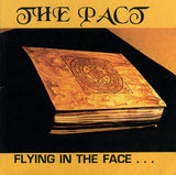 The Pact: Flying In The Face...