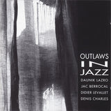 Outlaws In Jazz