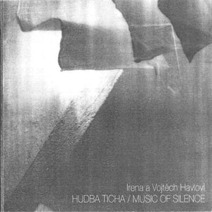 Hudba Ticha / Music Of Silence