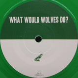 What Would Wolves Do? / The Year Before The Year 2000