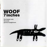 WOOF 7 Inches