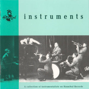 Instruments (A Collection Of Instrumentalists On Hannibal Records)