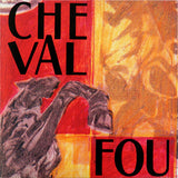 Cheval Fou