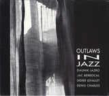 Outlaws In Jazz