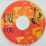 Cheval Fou