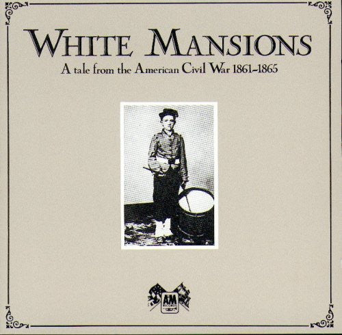 White Mansions A Tale From The American Civil War 1861-1865