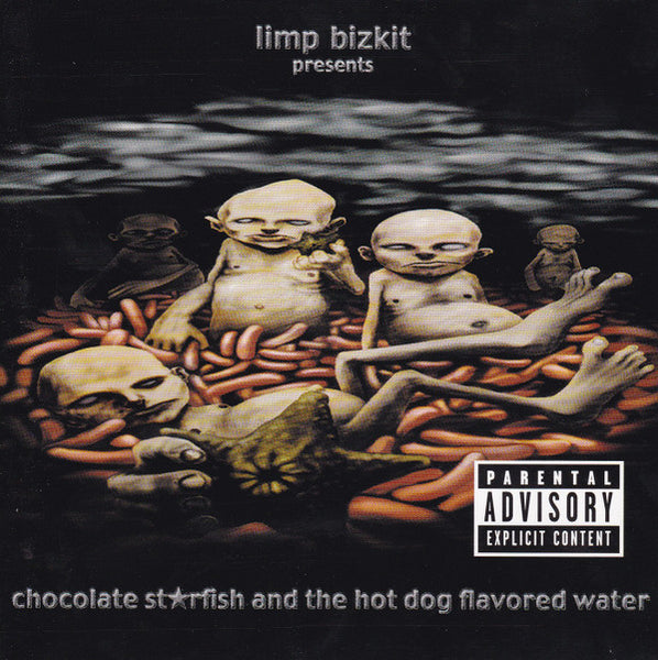 Chocolate Starfish And The Hot Dog Flavored Water by Limp Bizkit